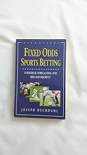 Fixed Odds Sports Betting: Statistical Forecasting and Risk Management