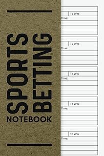 Sports Betting Notebook: Betting Writing Record Book/ Journal For Tennis, Football, Soccer Or Any Sport, Games Gambling Lo…